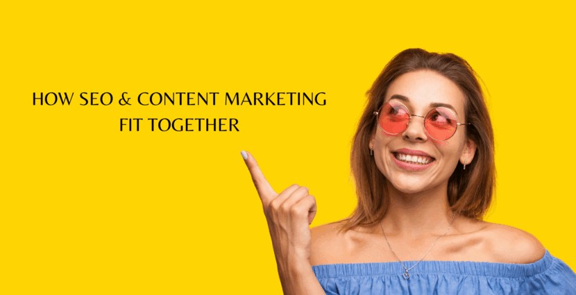 SEO and Content Marketing: How They Fit Together